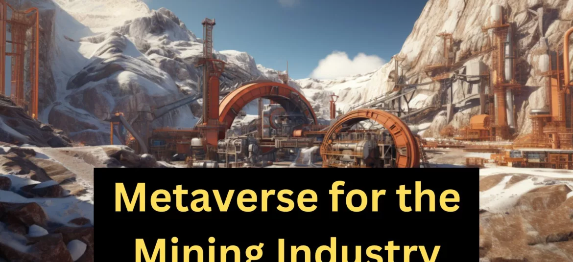 Business Metaverse: Stakeholder Engagement and Transparency for the Mining Industry