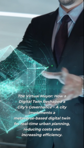 The Virtual Mayor: How a Digital Twin Reshaped a City's Governance