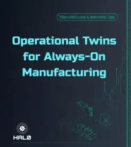 Operational Twins for Always-On Manufacturing